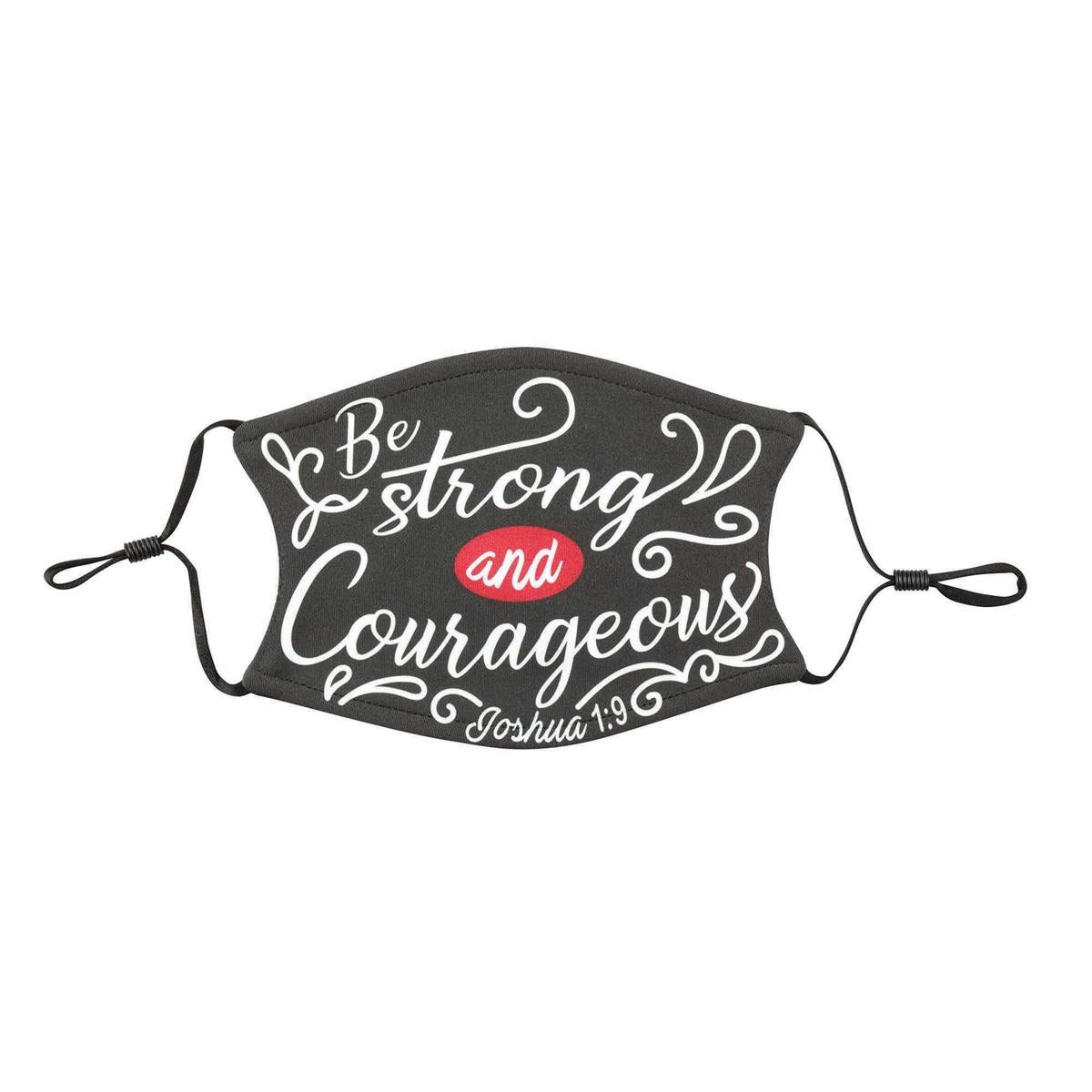 Be Strong and Courageous Joshua 1:9 Mask