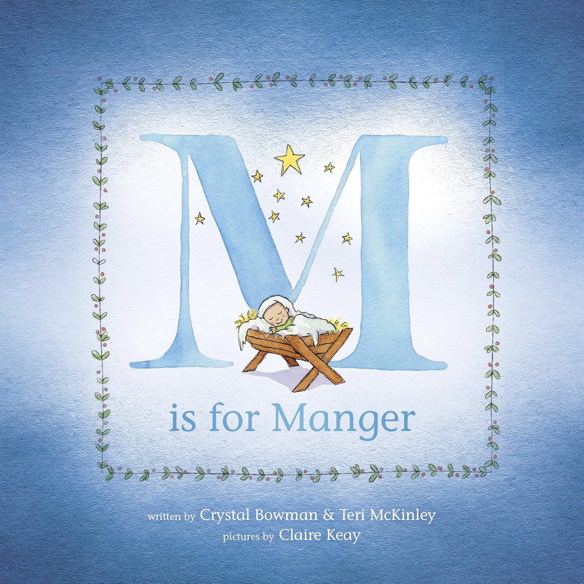 M is for Manger Crystal Bowman, Teri McKinley
