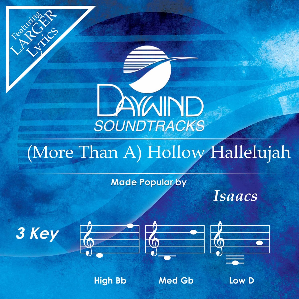 (More Than A) Hollow Hallelujah - Isaacs