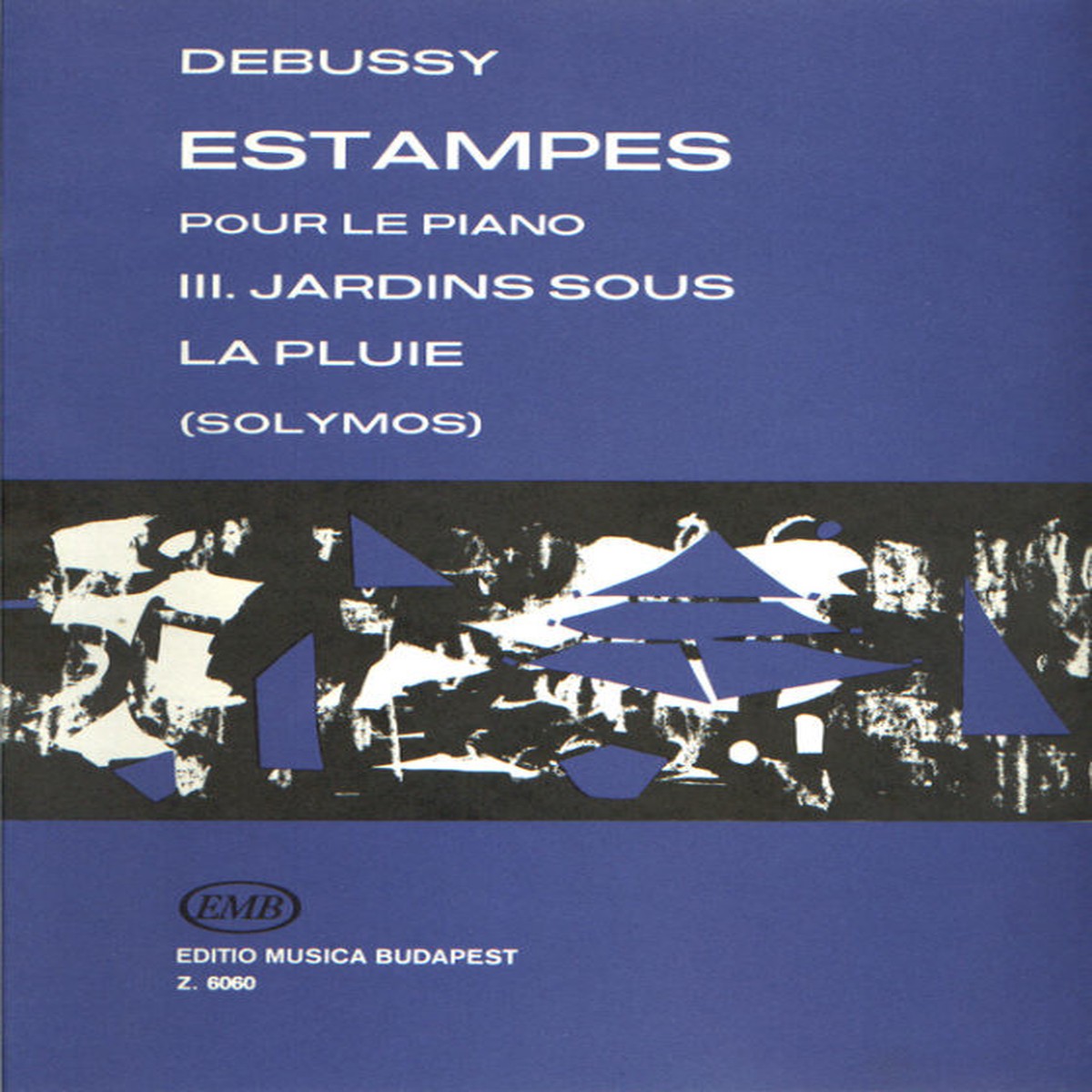 Debussy, Claude: Estampes 3 / Edited by Solymos Pter / Editio Musica Budapest Zenemkiad / 1969 / Kzreadta Solymos Pter