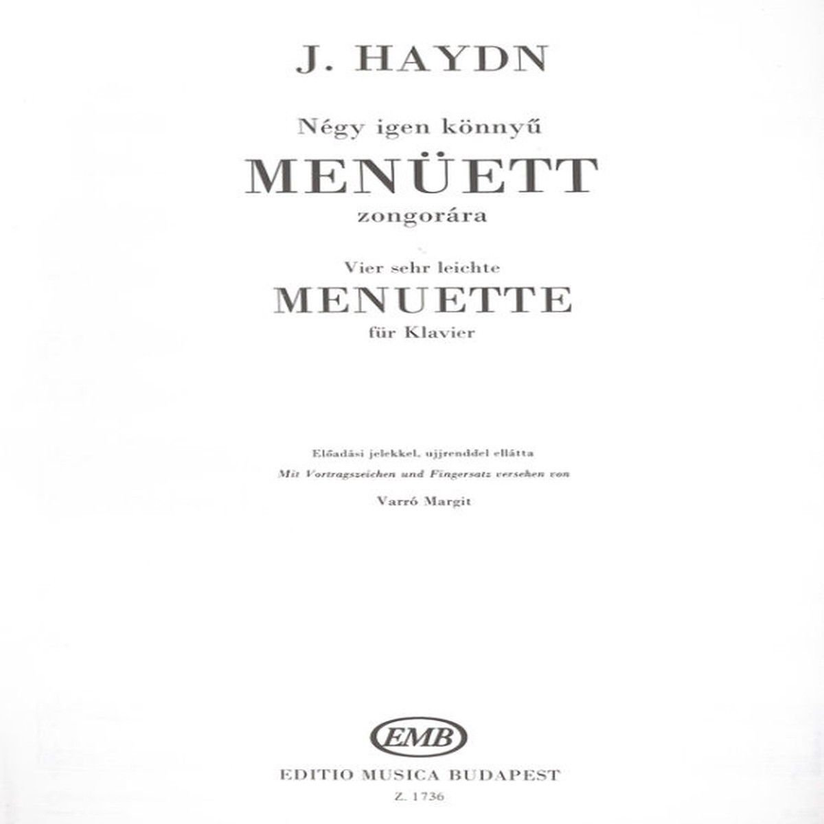 Franz Joseph Haydn: Four Very Easy Minuets Essential Repertoire for the Young Pianist