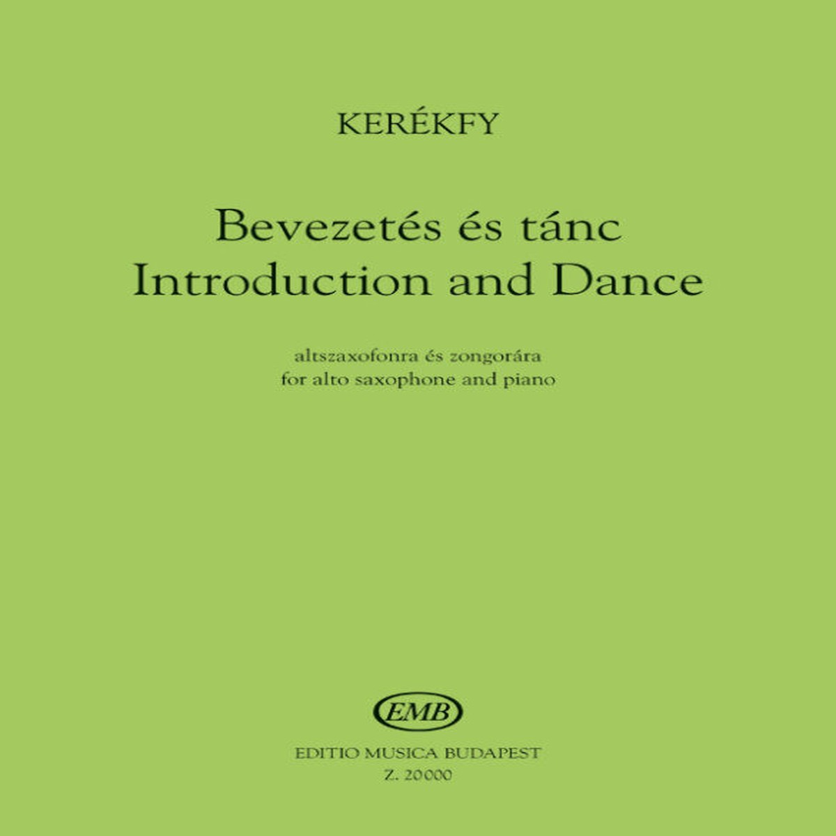 Virtuosity and Asymmetric Rhythm: Mrton Kerkfy's Introduction and Dance for Alto Saxophone and Piano