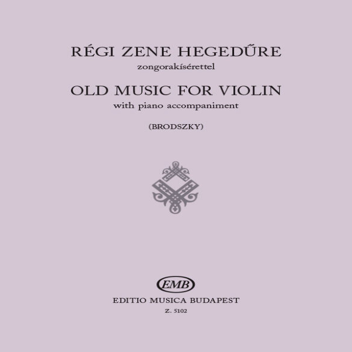 OLD MUSIC FOR VIOLIN / RGI ZENE HEGEDRE | Sheet Music