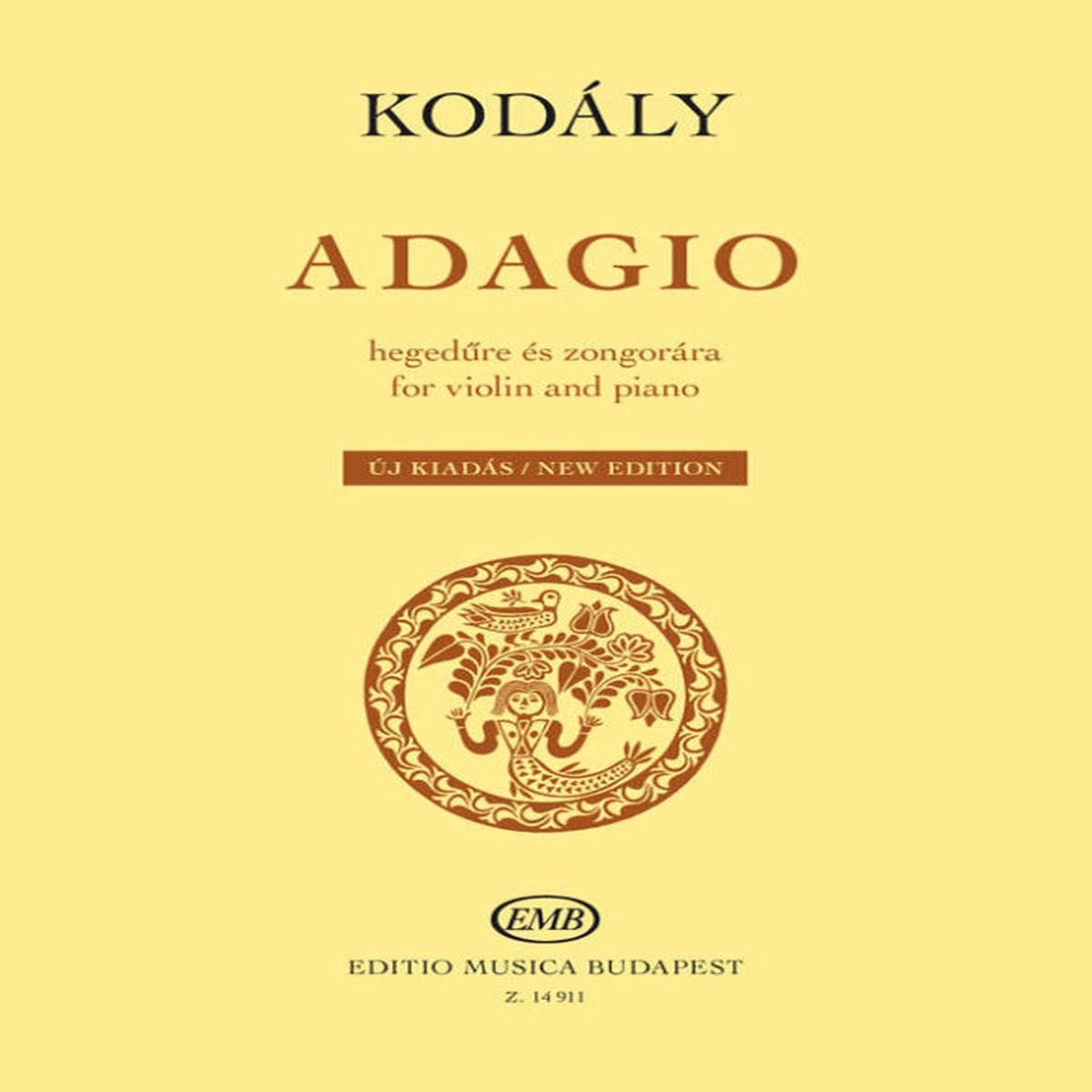 Zoltn Kodly: Adagio for Violin and Piano - Essential 20th Century Hungarian Chamber Music (New Edition)