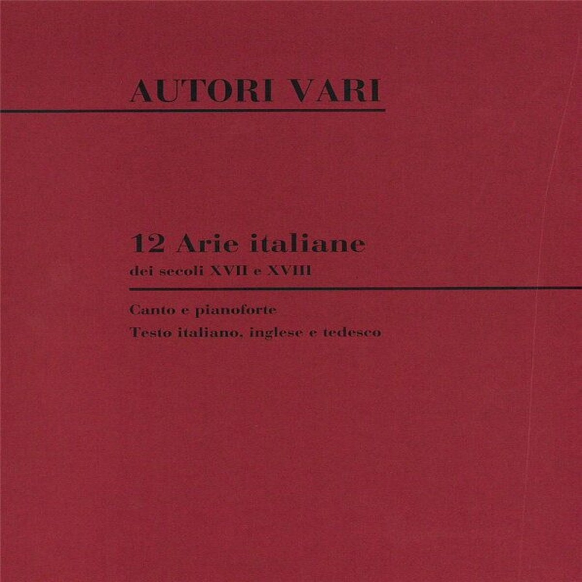 12 ARIE ITALIANE DEI SECOLI XVII E XVIII / Ricordi / 1984