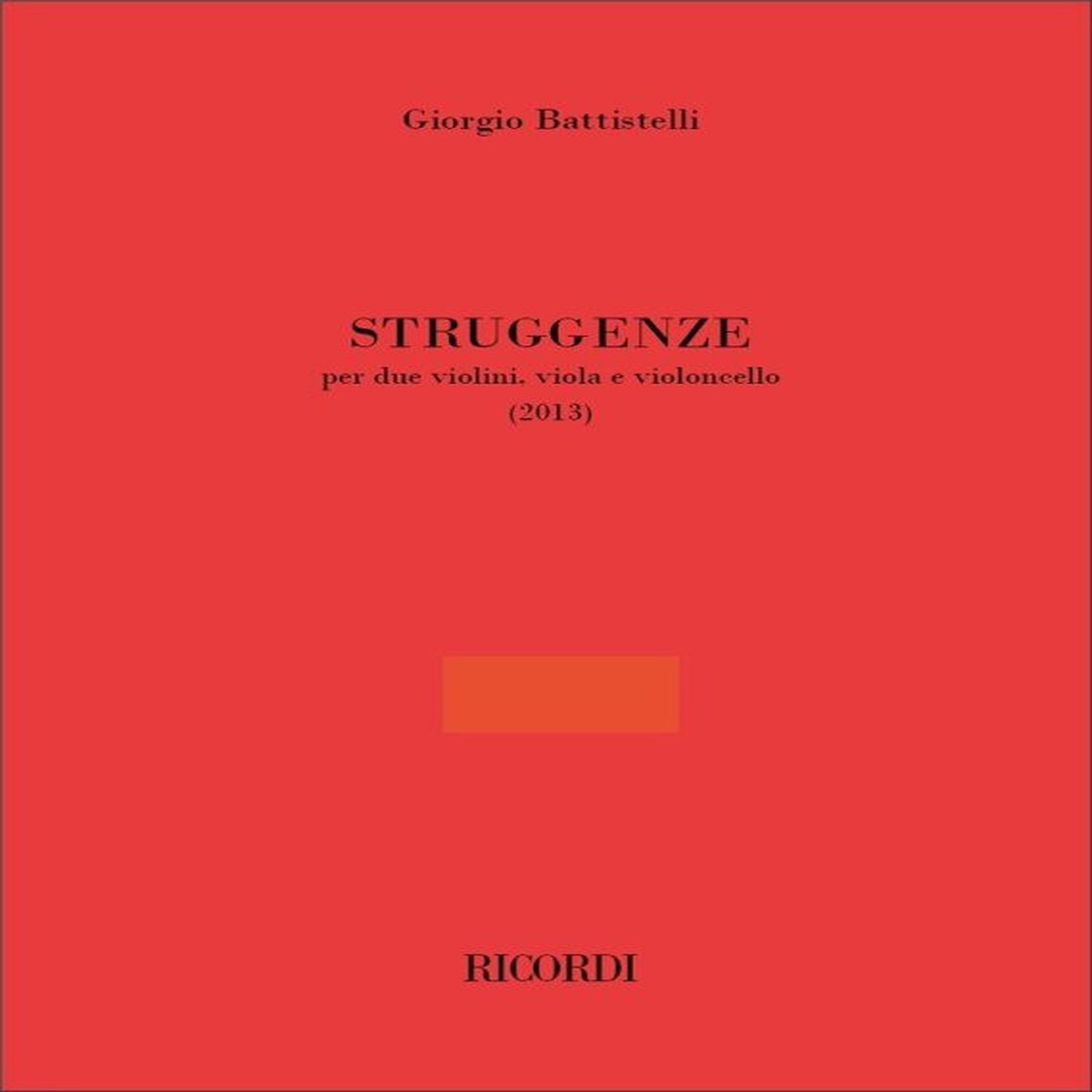 Battistelli, Giorgio: Struggenze - Ricordi